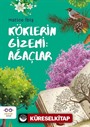 Köklerin Gizemi: Ağaçlar