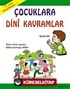 Karton Kitaplar 1 / Çocuklara Dini Kavramlar (2 - 5 Yaş)