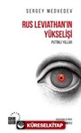 Rus Leviathan'ın Yükselişi