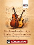 Viyolonsel ve Gitar için Türkü Düzenlemeleri