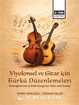 Viyolonsel ve Gitar için Türkü Düzenlemeleri