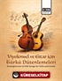 Viyolonsel ve Gitar için Türkü Düzenlemeleri