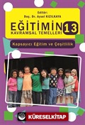 Eğitimin Kavramsal Temelleri 13: Kapsayıcı Eğitim ve Çeşitlilik