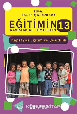 Eğitimin Kavramsal Temelleri 13: Kapsayıcı Eğitim ve Çeşitlilik