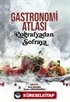 Gastronomi Atlası: Coğrafyadan Sofraya