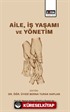 Aile, İş Yaşamı ve Yönetim