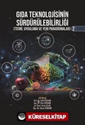 Gıda Teknolojisinin Sürdürülebilirliği (Teori, Uygulama ve Yeni Paradigmalar) 2