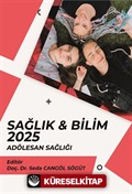 Sağlık - Bilim 2025: Adölesan Sağlığı