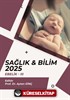 Sağlık - Bilim 2025: Ebelik III