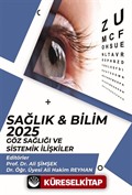 Sağlık - Bilim 2025: Göz Sağlığı ve Sistemik İlişkiler
