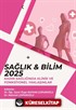 Sağlık - Bilim 2025: Kadın Sağlığında Klinik ve Fonksiyonel Yaklaşımlar