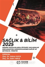 Sağlık - Bilim 2025: Kronik Hastalıklarda Sistemik Yaklaşımlar - Enflamasyon, Kardiopulmoner Sağlık ve Bütüncül Yönetim