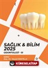 Sağlık - Bilim 2025: Odontoloji III