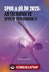 Spor - Bilim 2025: Antrenman ve Sportif Performans II