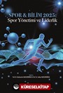 Spor - Bilim 2025: Spor Yönetimi ve Liderlik
