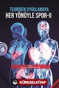 Teoriden Uygulamaya Her Yönüyle Spor II