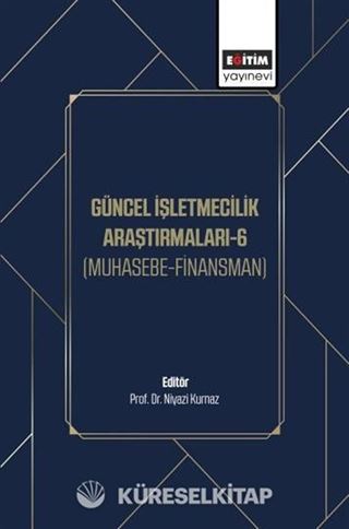 Güncel İşletmecilik Araştırmaları-6