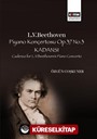 L.V.Beethoven Piyano Konçertosu Op.37 No.3 Kadansı
