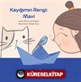 Kayığımın Rengi: Mavi