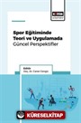 Spor Eğitiminde Teori ve Uygulamada Güncel Perspektifler