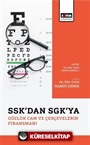 SSK'dan SGK'ya Gözlük Cam ve Çerçevelerin Finansmanı