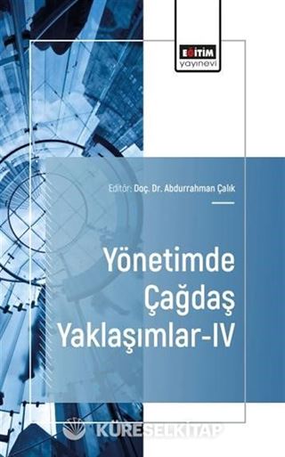 Yönetimde Çağdaş Yaklaşımlar-IV