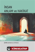 İnsan Anlam ve Hakikat