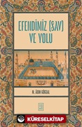 Efendimiz (sav) ve Yolu