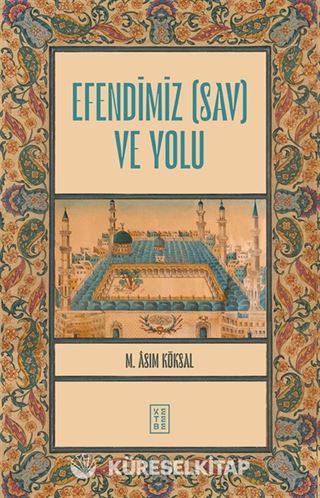 Efendimiz (sav) ve Yolu