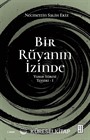 Bir Rüyanın İzinde / Yusuf Sûresi Tefsiri 1
