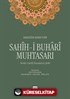 Sahîh-i Buharî Muhtasarı (3 Cilt Takım)