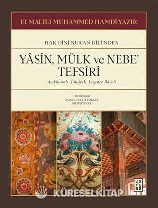 Yasîn, Mülk ve Nebe' Tefsiri