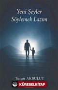 Yeni Şeyler Söylemek Lazım