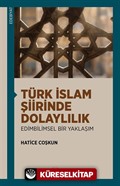 Türk İslam Şiirinde Dolaylılık