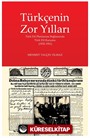 Türkçenin Zor Yılları