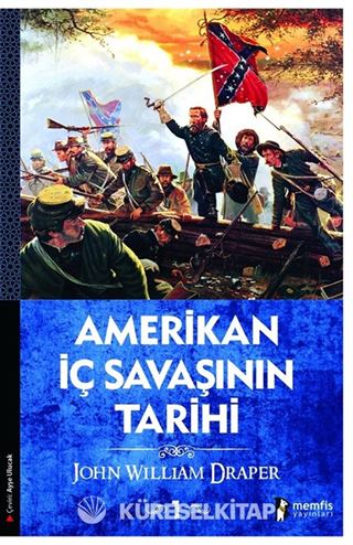Amerikan İç Savaşının Tarihi 1.Cilt