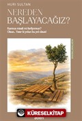 Nereden Başlayacağız ?