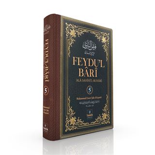 Feydu'l Bârî alâ Sahîhi'l Buhârî 5. Cilt