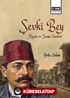 Şevkî Bey Hayatı ve Seçme Eserleri
