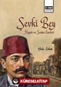 Şevkî Bey Hayatı ve Seçme Eserleri