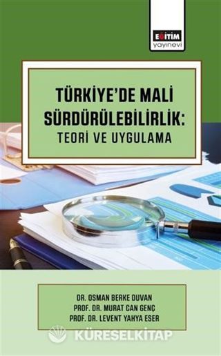 Türkiye'de Mali Sürdürülebilirlik: Teori ve Uygulama