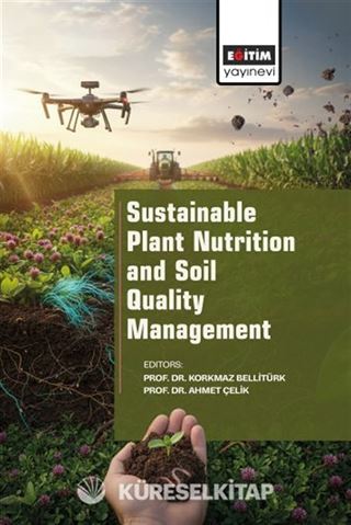 Sustainable Plant Nutrition and Soil Quality Management