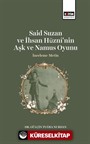 Said Suzan ve İhsan Hüznî'nin Aşk ve Namus Oyunu İnceleme-Metin