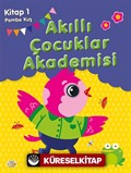 Pembe Kuş / Akıllı Çocuklar Akademisi 1