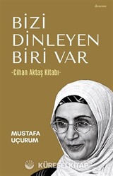 Bizi Dinleyen Biri Var