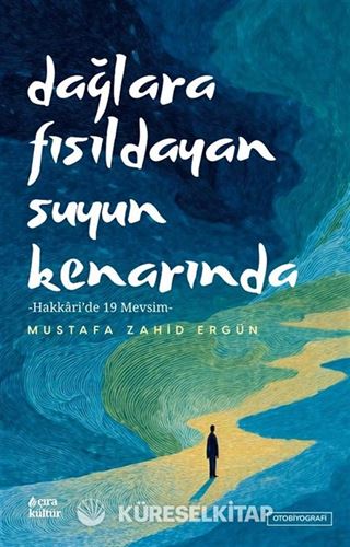 Dağlara Fısıldayan Suyun Kenarında