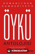 Osmanlı'dan Cumhuriyet'e Öykü Antolojisi