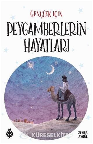 Gençler İçin Peygamberlerin Hayatları