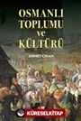 Osmanlı Toplumu ve Kültürü