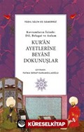 Kur'an Ayetlerine Beyani Dokunuşlar